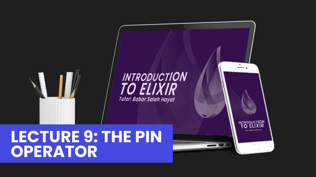 Elixir Lecture # 9